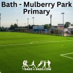 Play Football Bath DADS v DADS Mulberry Park Primary
